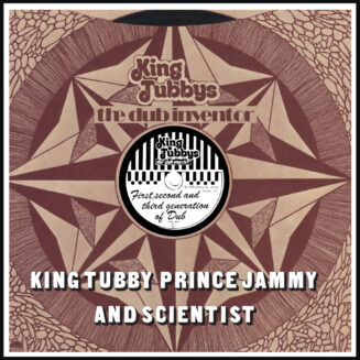 RCKLP011 King Tubby, Prince Jammy and Scientist – First, Second and Third Generation Of Dub